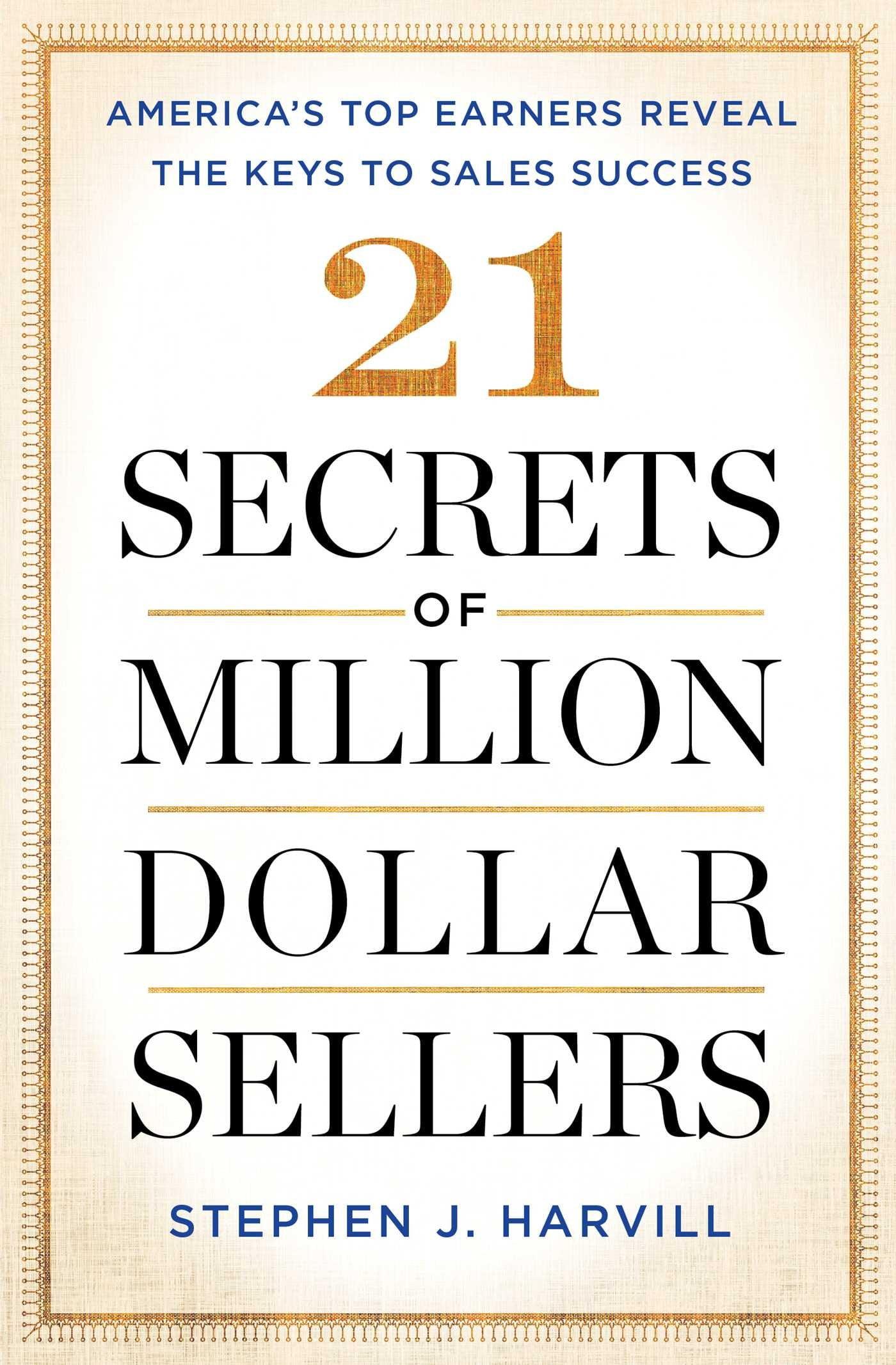 21 Secrets Of Million-Dollar Sellers