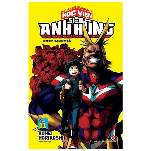 My Hero Academia - Học Viện Siêu Anh Hùng - Tập 1: Midoriya Izuku: Khởi Đầu (Tái Bản 2022)