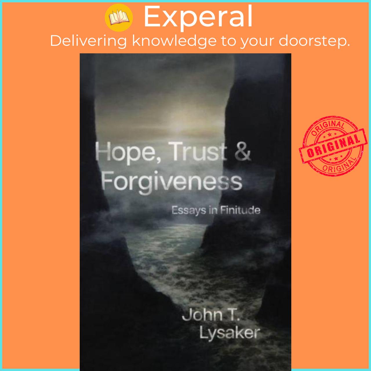 Sách - Hope, Trust, and Forgiveness - Essays in Finitude by John T. Lysaker (UK edition, paperback)