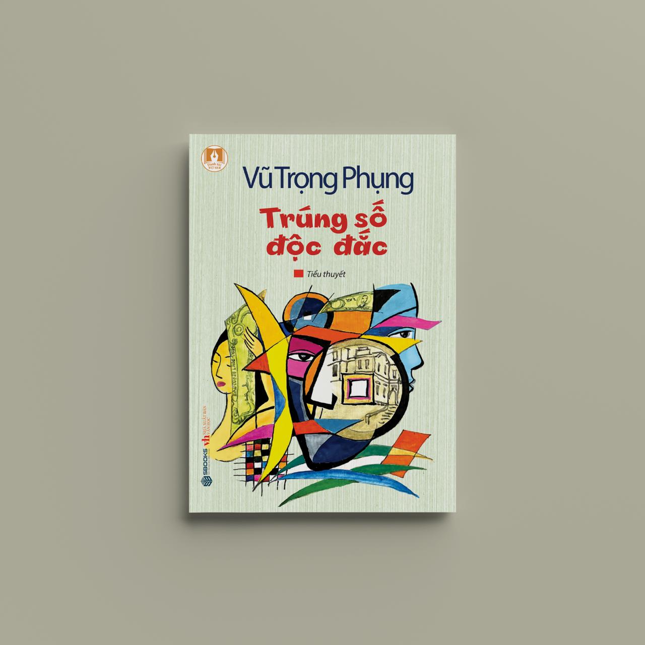 Tiểu Thuyết - Trúng Số Độc Đắc (Vũ Trọng Phụng) - SBOOKS