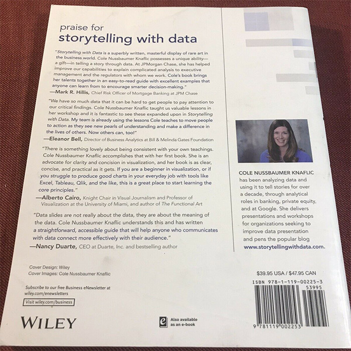 Storytelling with Data : A Data Visualization Guide for Business Professionals