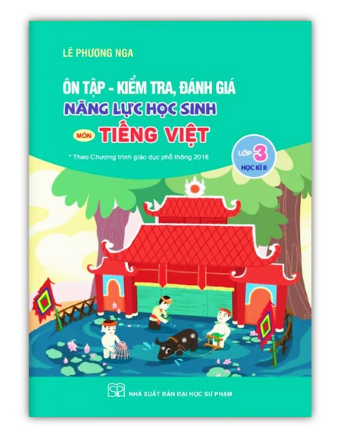 Sách - Ôn tập - kiểm tra, đánh giá năng lực học sinh môn Tiếng việt lớp 3 học kì 2