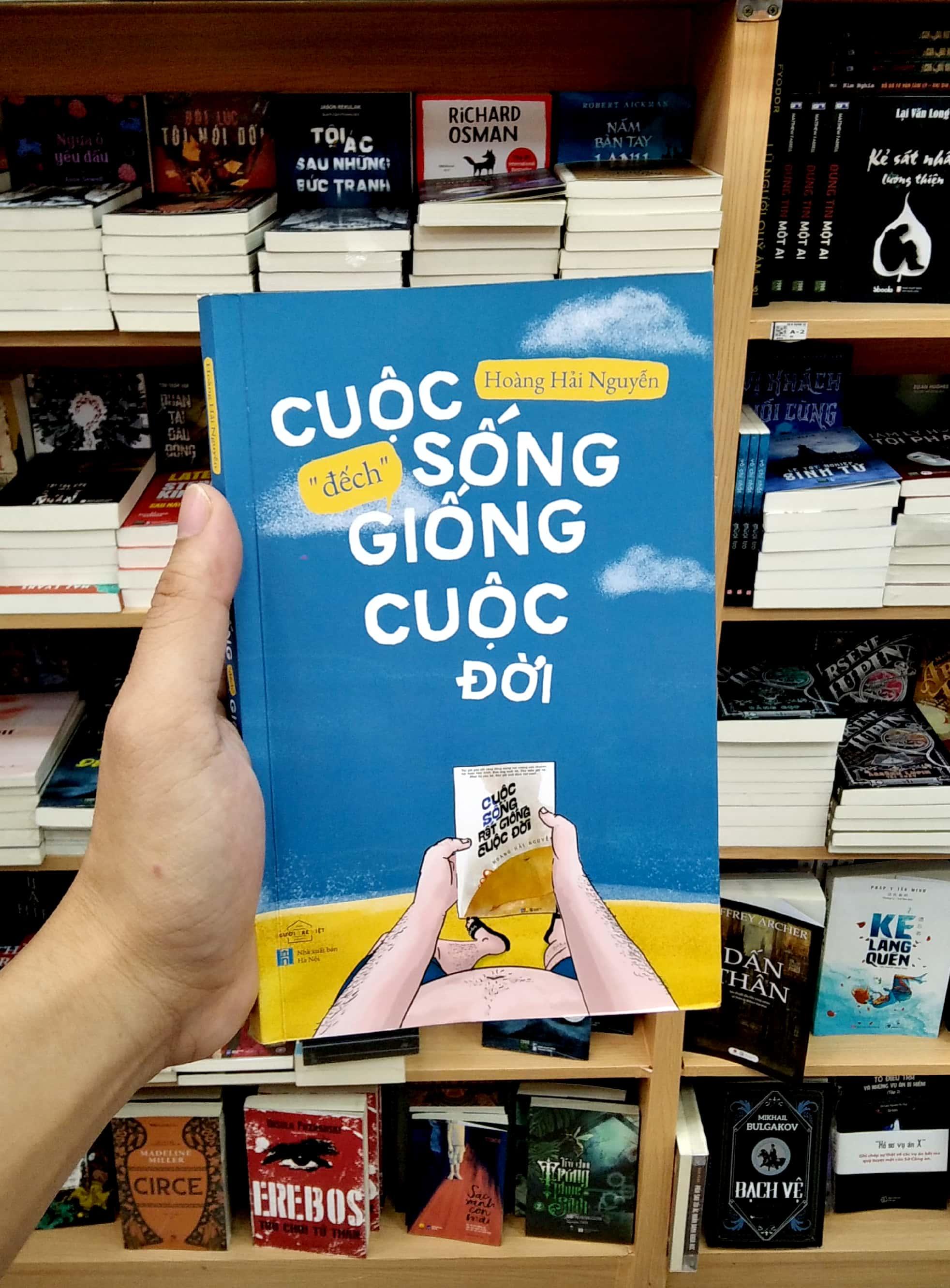 Sách Cuộc Sống "Đếch" Giống Cuộc Đời
