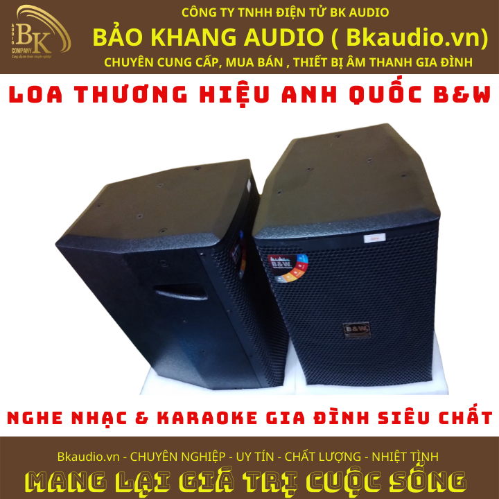 Loa nghe nhạc và karaoke siêu chất. Sản phẩm đến từ thương hiệu B&amp;W. MSP: SPL-05.10A6