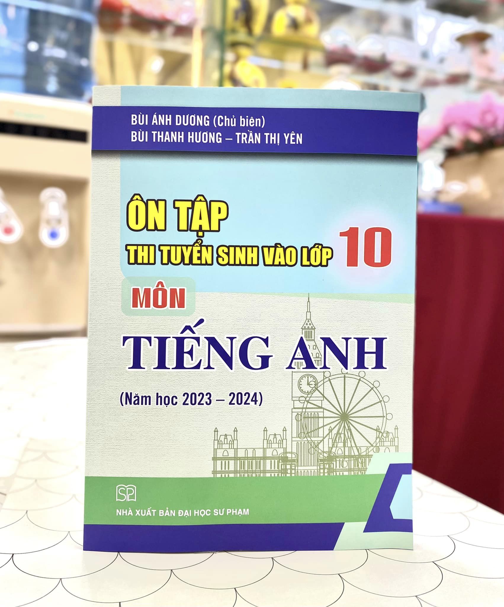 [Combo 3 cuốn] ÔN TẬP THI TUYỂN SINH VÀO LỚP 10 : Toán – Văn – Anh - Nhiều tác giả - NXB Đại học Sư Phạm – bìa mềm