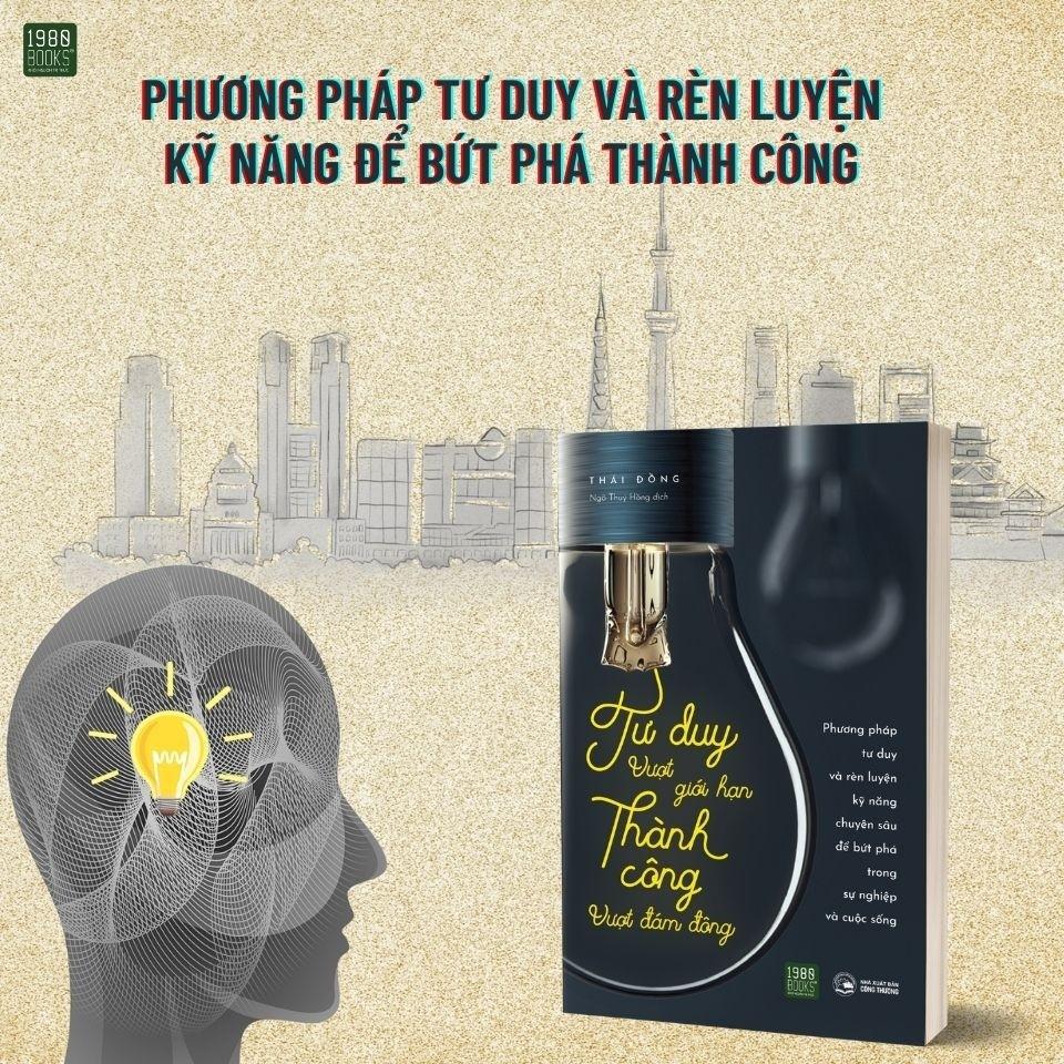 Sách  Tư Duy Vượt Giới Hạn, Thành Công Vượt Đám Đông - BẢN QUYỀN