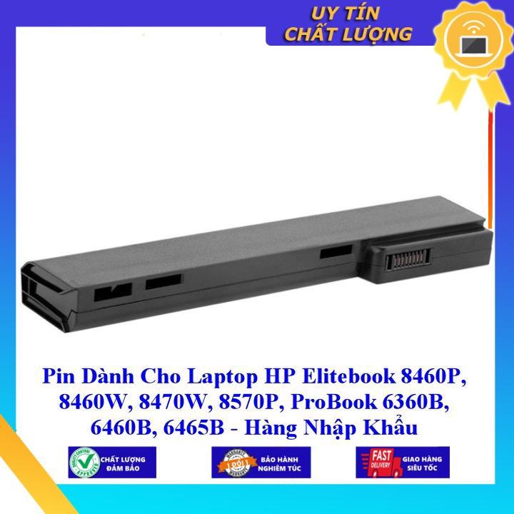 Pin dùng cho Laptop HP Elitebook 8460P 8460W 8470W 8570P ProBook 6360B 6460B 6465B - Hàng Nhập Khẩu MIBAT272