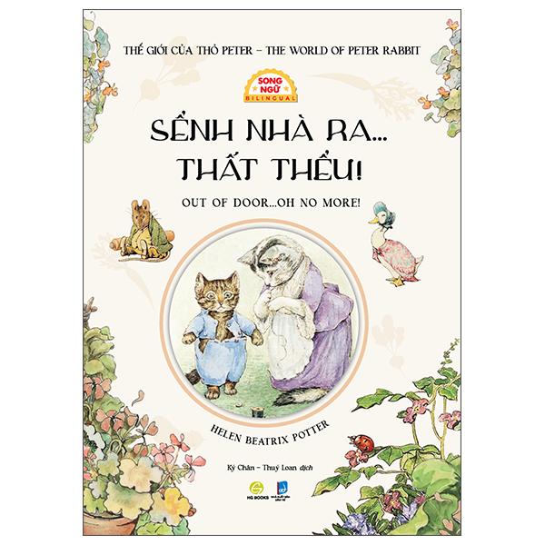 Sách - Thế Giới Của Thỏ Peter - The World of Peter Rabbit - Sểnh Nhà Ra... Thất Thểu - Out Of Door... Oh No More! - Song Ngữ