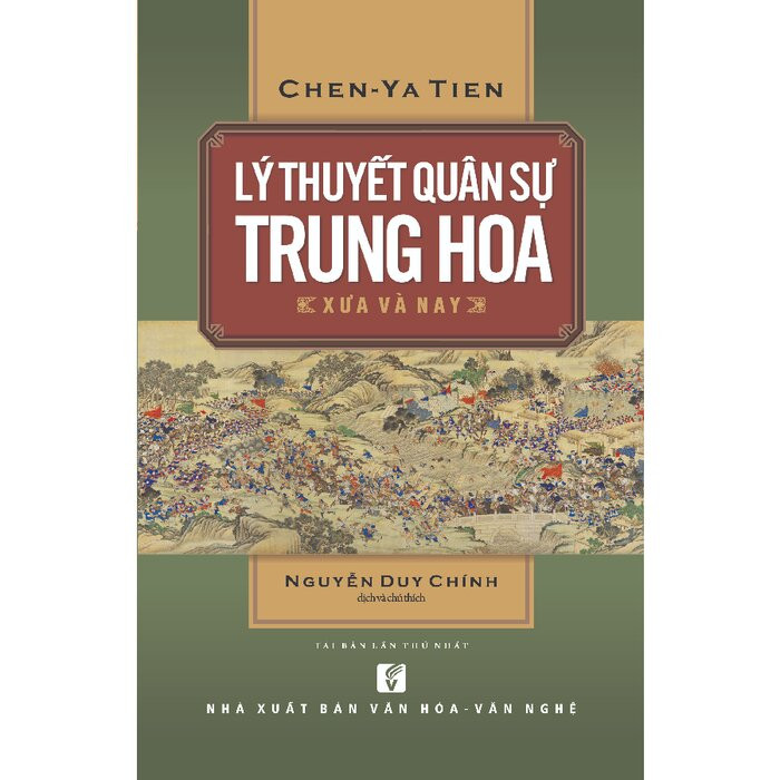 Lý Thuyết Quân Sự Trung Hoa Xưa Và Nay - Chen-Ya Tien - Nguyễn Duy Chính dịch - (bìa mềm)