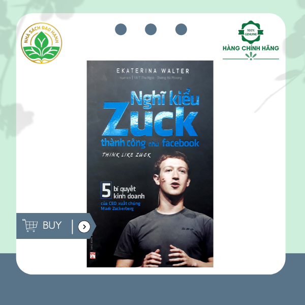 Hình ảnh Nghĩ Kiểu Zuck Thành Công Như Facebook