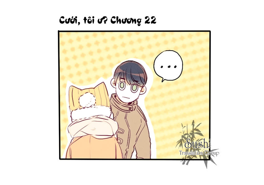 Cưới, Tôi Ư? Chapter 22 - Trang 3