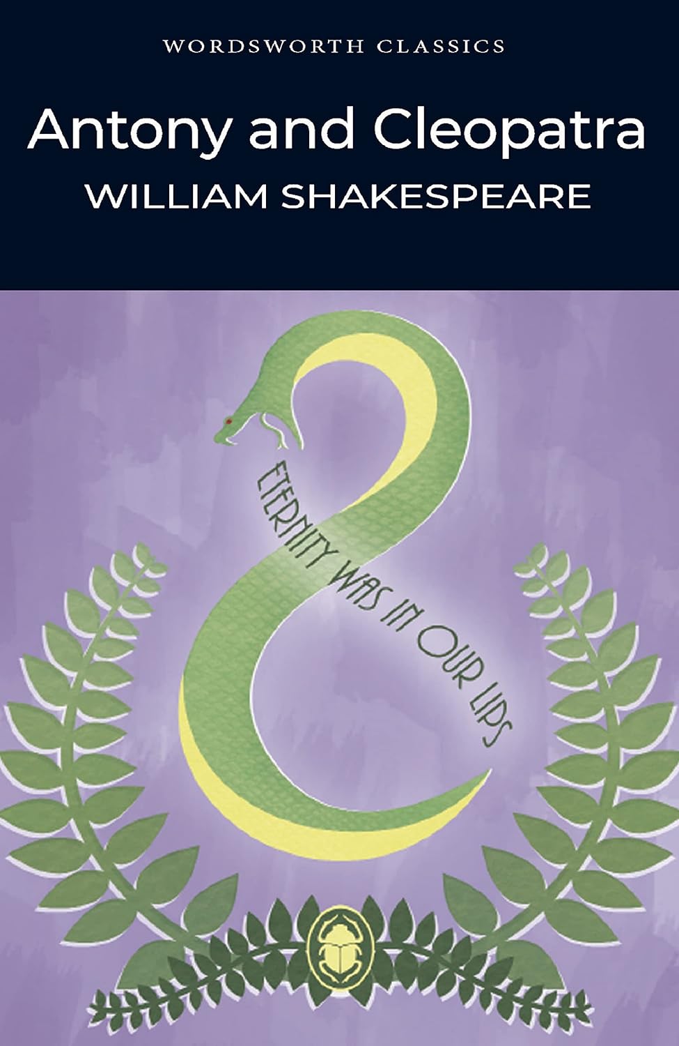 Sách Ngoại Văn - Antony and Cleopatra (Wordsworth Classics) - William Shakespeare (Author), Cedric Watts (Editor)