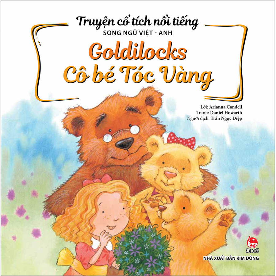 Truyện Cổ Tích Nổi Tiếng Song Ngữ Việt - Anh (Tái Bản 2023): Goldilocks - Cô Bé Tóc Vàng