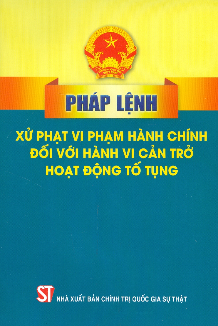 Pháp Lệnh Xử Phạt Vi Phạm Hành Chính Đối Với Hành Vi Cản Trở Hoạt Động Tố Tụng