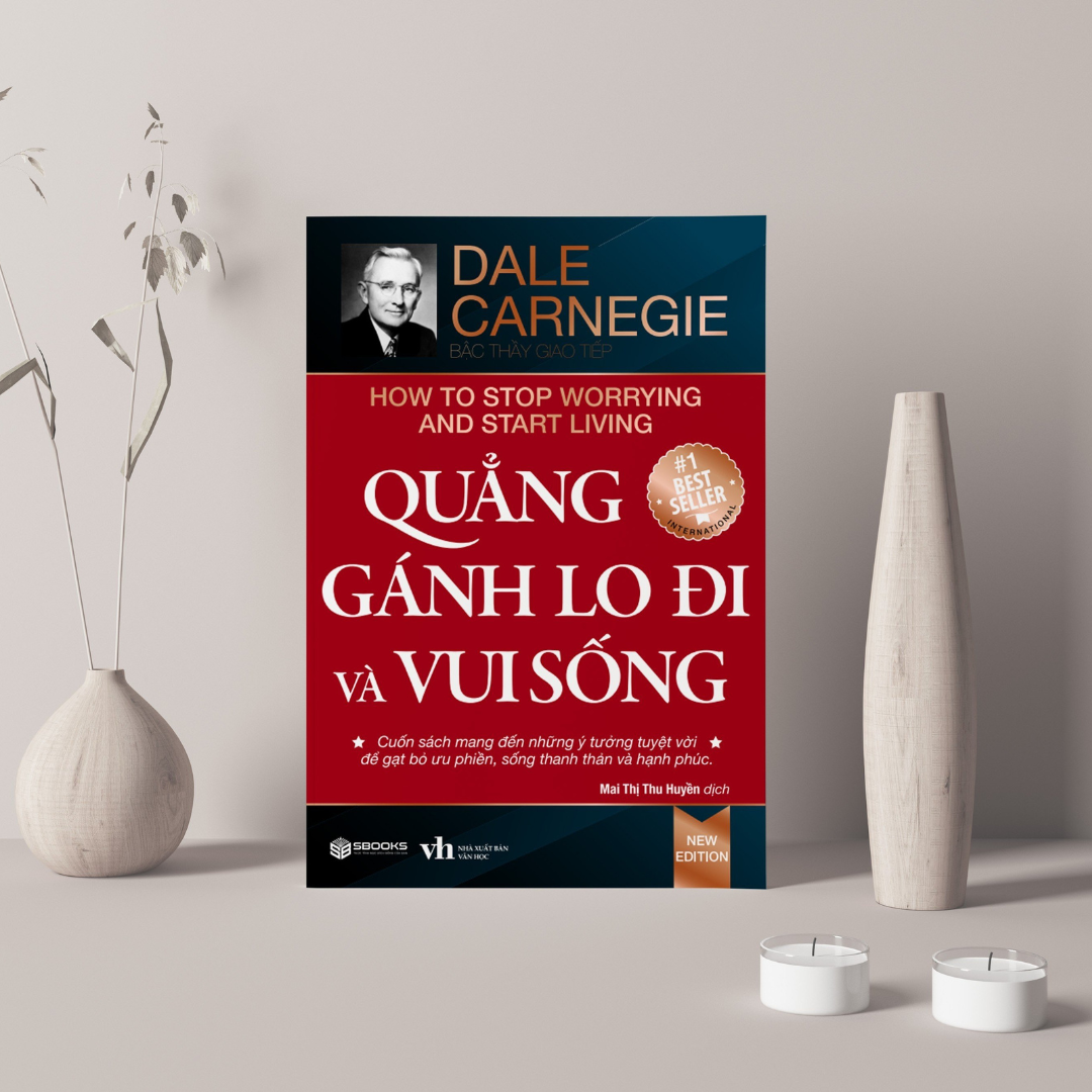 Sách - Quẳng Gánh Lo Đi Và Vui Sống (Dale Carnegie) - Tái Bản Mới Nhất 2023 - Sbooks