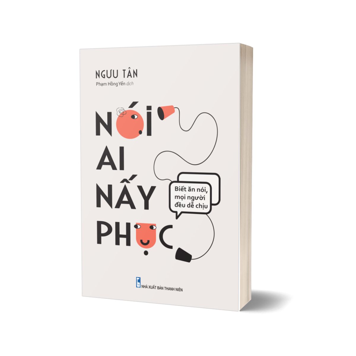 Combo Nói Ai Nấy Phục - Biết Ăn Nói Mọi Người Đều Dễ Chịu + Nói Thế Nào Để Được Chào Đón, Làm Thế Nào Để Được Ghi Nhận