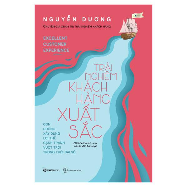 Trải Nghiệm Khách Hàng Xuất Sắc (Tái Bản 2024)