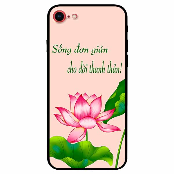 Ốp lưng in cho Iphone 7/ 8  Mẫu Sống Đơn Giản