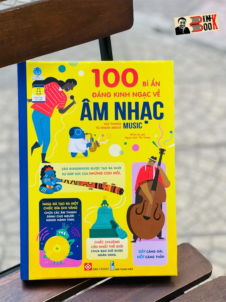 (Bìa cứng in màu) 100 BÍ ẨN ĐÁNG KINH NGẠC VỀ ÂM NHẠC – 100 things to know about music - Thu Trang dịch - Đinh Tị Books - NXB Thanh Niên