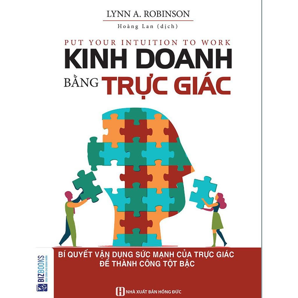 Sách- Kinh Doanh Bằng Trực Giác - BizBooks