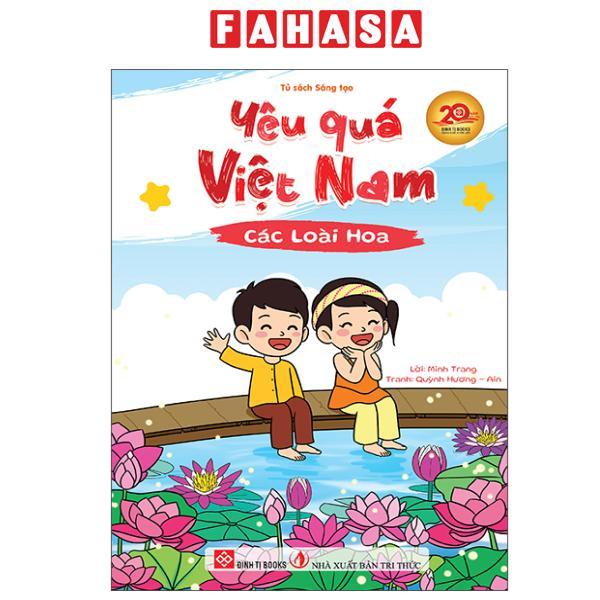 Sách - Yêu Quá Việt Nam - Các Loài Hoa
