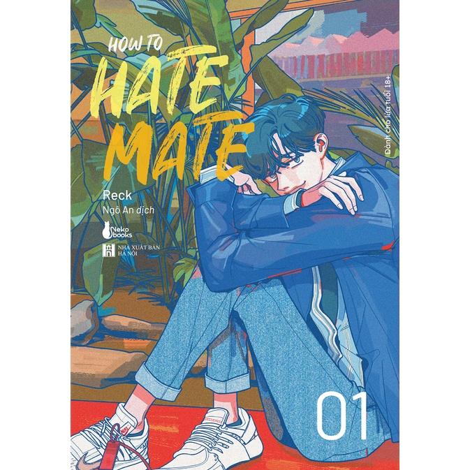 Sách HOW TO HATE MATE - Skybooks - BẢN QUYỀN