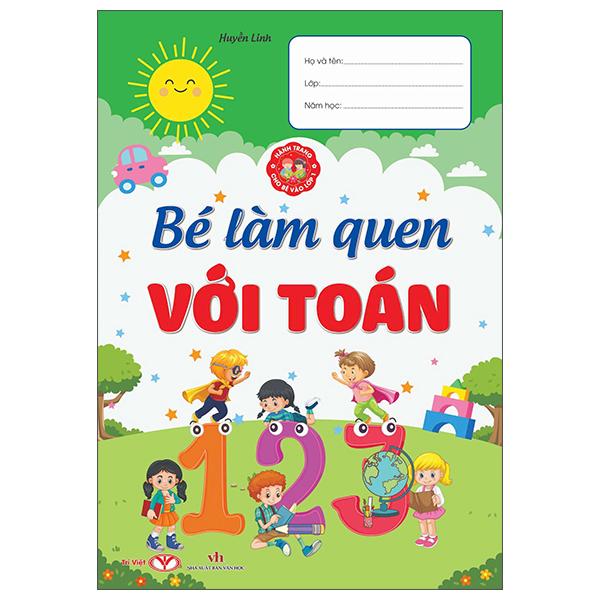 Sách - Hành Trang Cho Bé Vào Lớp 1 - Bé Làm Quen Với Toán