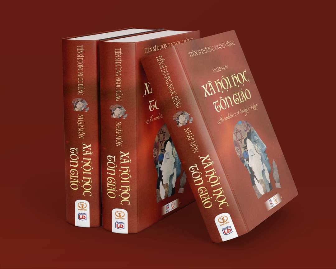 [Ấn bản đặc biệt] NHẬP MÔN XÃ HỘI HỌC TÔN GIÁO (An Introduction To The Sociology Of Religion) - Tiến Sĩ Dương Ngọc Dũng (bìa cứng áo ôm)
