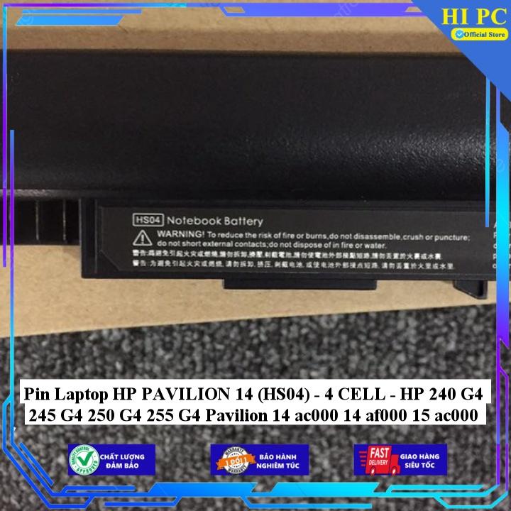 Pin Laptop HP PAVILION 14 (HS04) HP 240 G4 245 G4 250 G4 255 G4 Pavilion 14 ac000 14 af000 15 ac000 - Hàng Nhập Khẩu