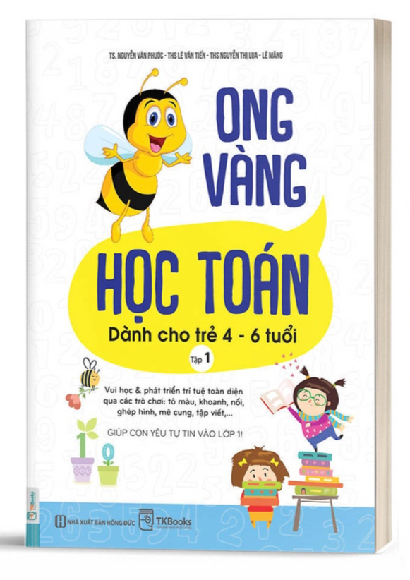 Ong Vàng Học Toán Dành Cho Trẻ 4-6 tuổi tập 1 - Bản Quyền