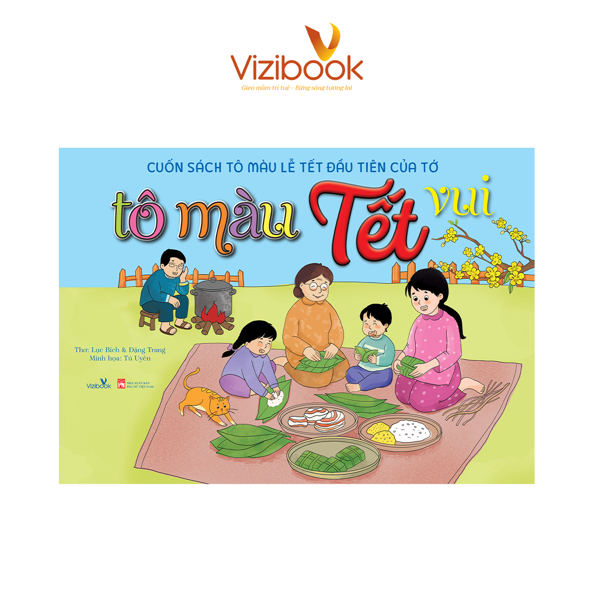 Sách cho bé - Tô Màu Tết Vui - Cuốn sách tô màu lễ tết đầu tiên của tớ - Sách thơ và tô màu