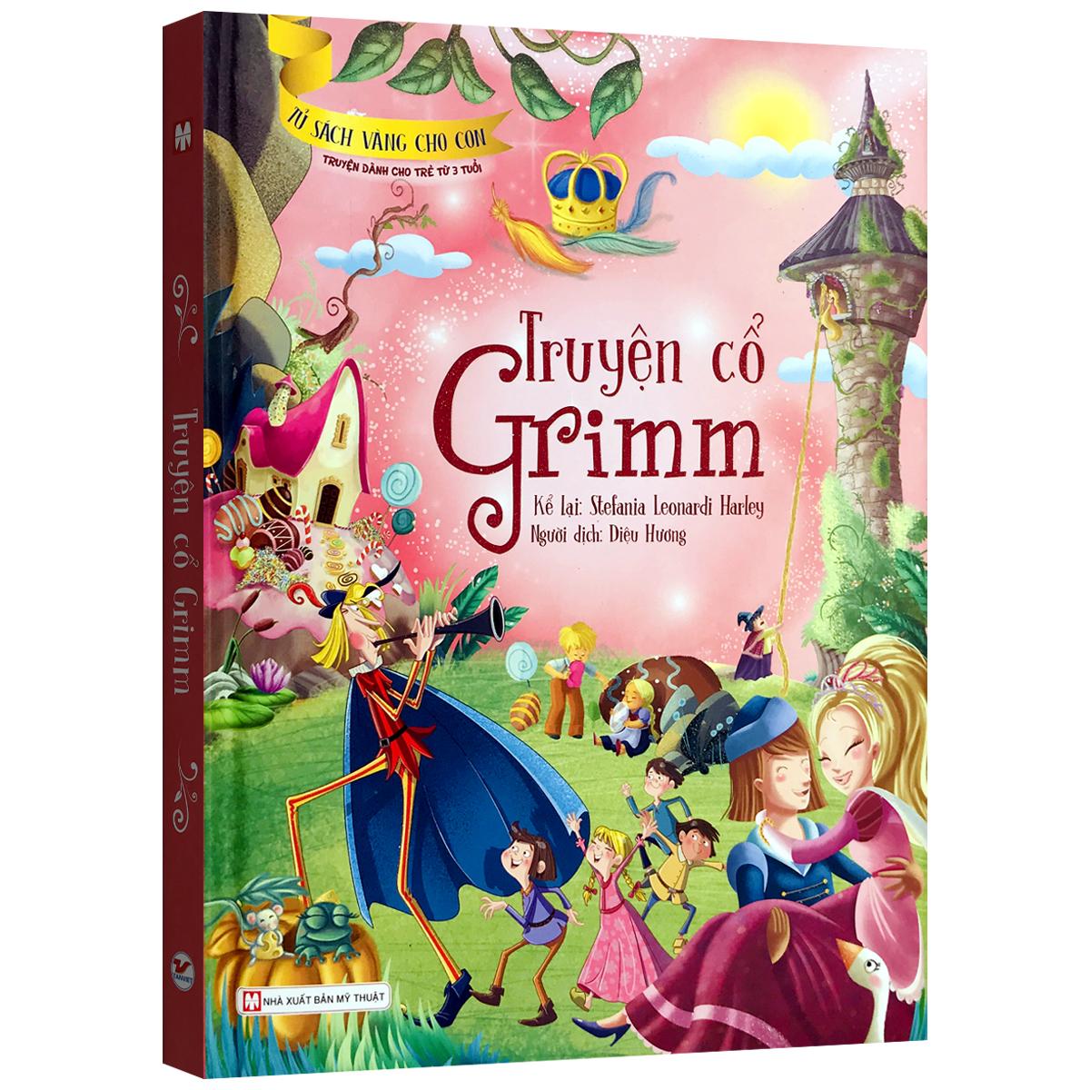 Sách Truyện Cổ Grimm - Truyện dành cho trẻ từ 3 tuổi (bìa cứng)