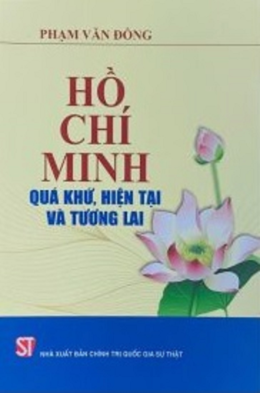 Hồ Chí Minh – Quá khứ, hiện tại và tương lai