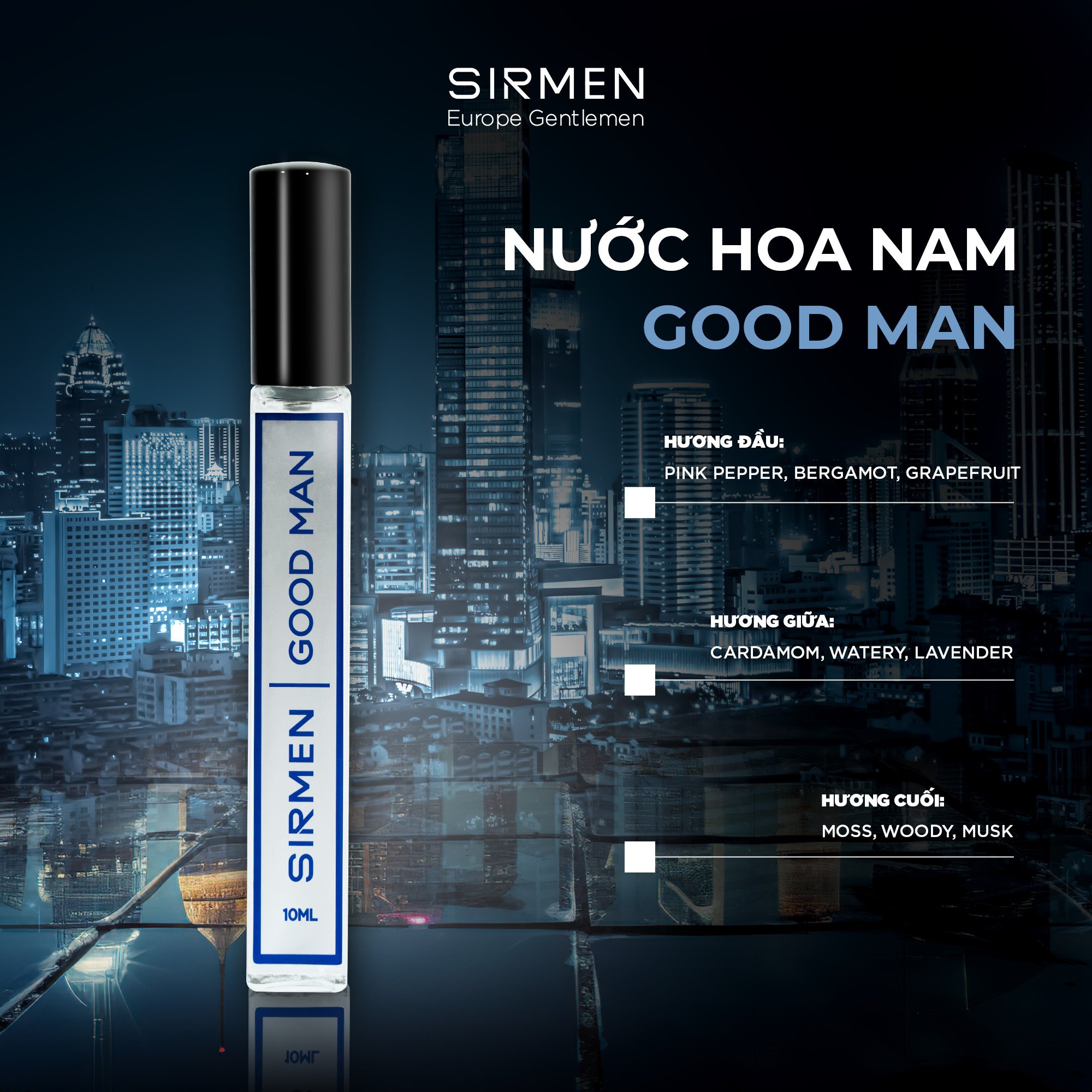 Nước hoa nam SIRMEN GOOD MAN Eau de Parfum Châu Âu Europe Gentlemen cao cấp chai 10ml thơm lịch lãm cuốn hút