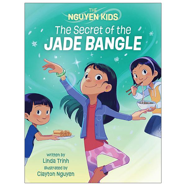 The Nguyen Kids 1: The Secret Of The Jade Bangle