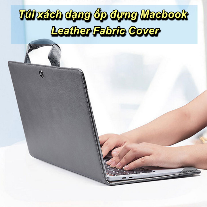 Túi Xách Dạng Ốp Đựng Laptop Leather Fabric Cover - Home and Garden