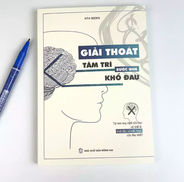 Sách - Giải Thoát Tâm Trí Bước Qua Khổ Đau - KITA BOOKS