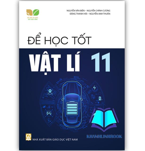 Sách - Để học tốt Vật lí 11 (Kết nối tri thức với cuộc sống)