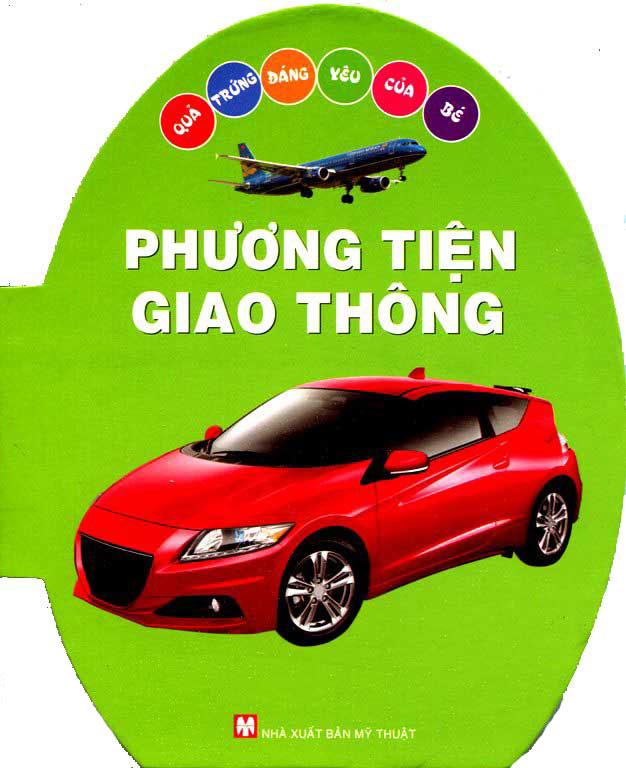 Quả Trứng Đáng Yêu Của Bé - Phương Tiện Giao Thông