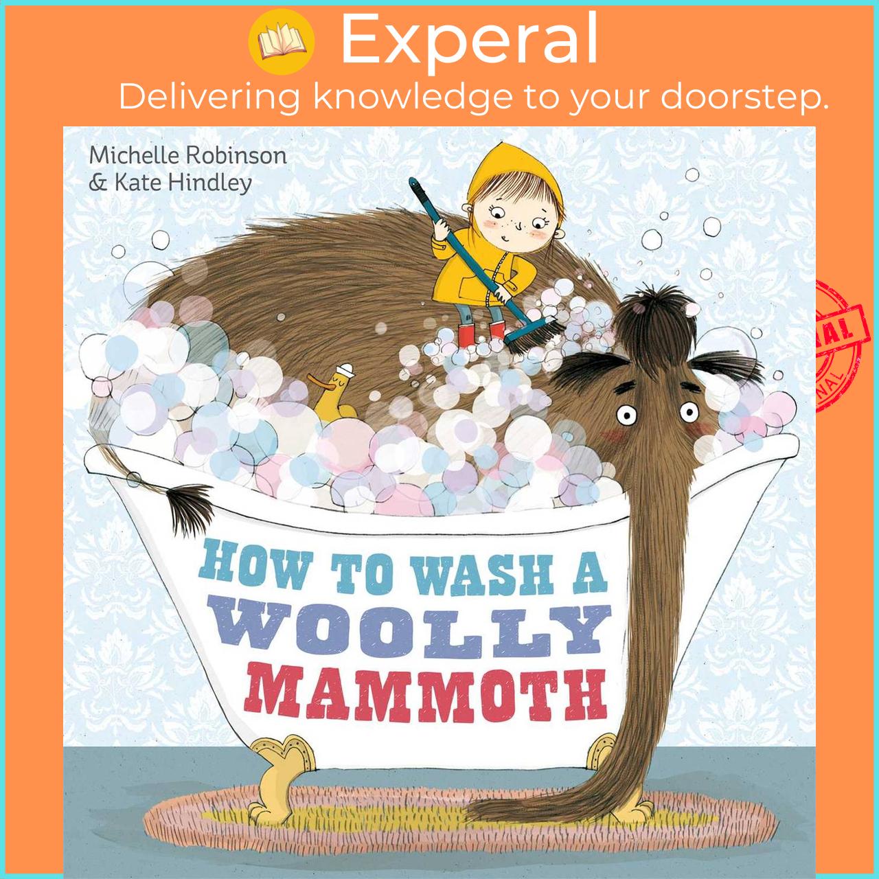 Sách - How to Wash a Woolly Mammoth by Michelle Robinson (UK edition, paperback)