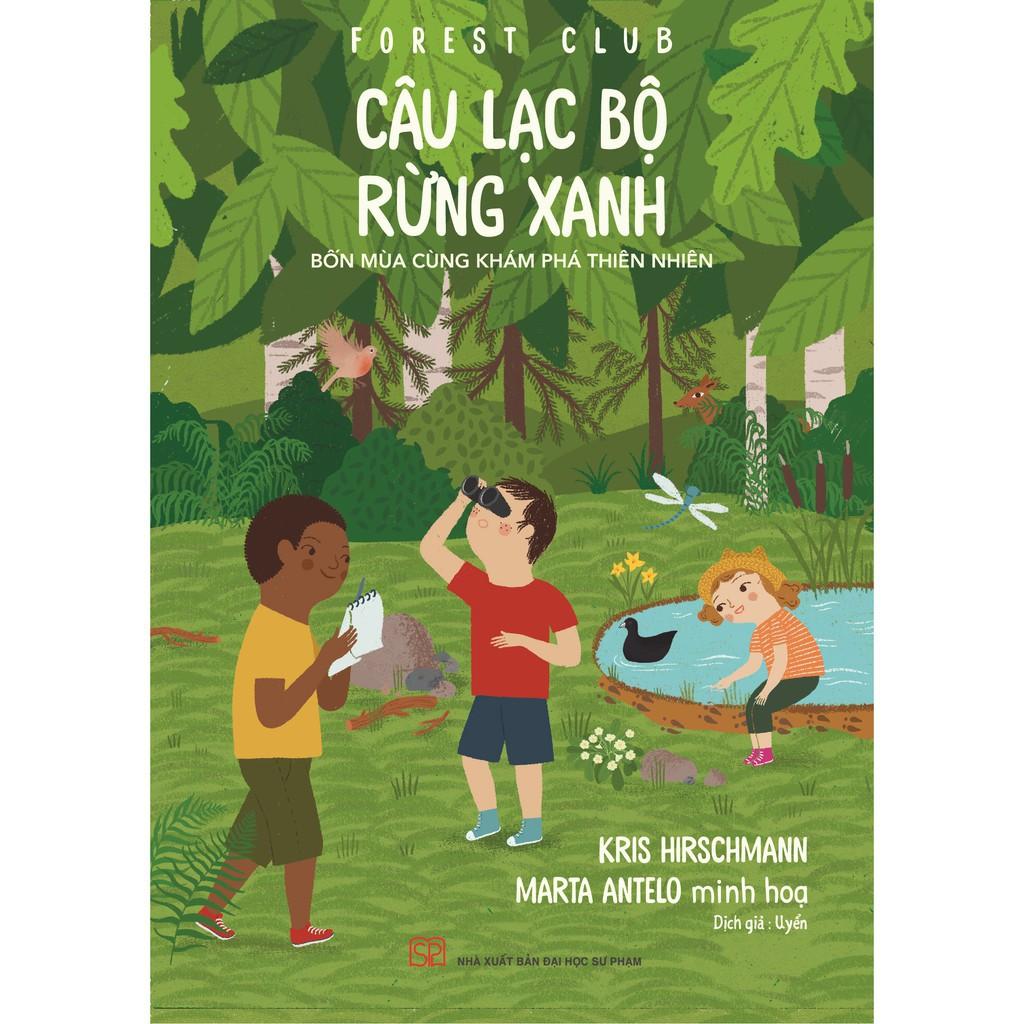 Sách - Câu Lạc Bộ Rừng Xanh - Kris Hirschmann - Huy Hoàng