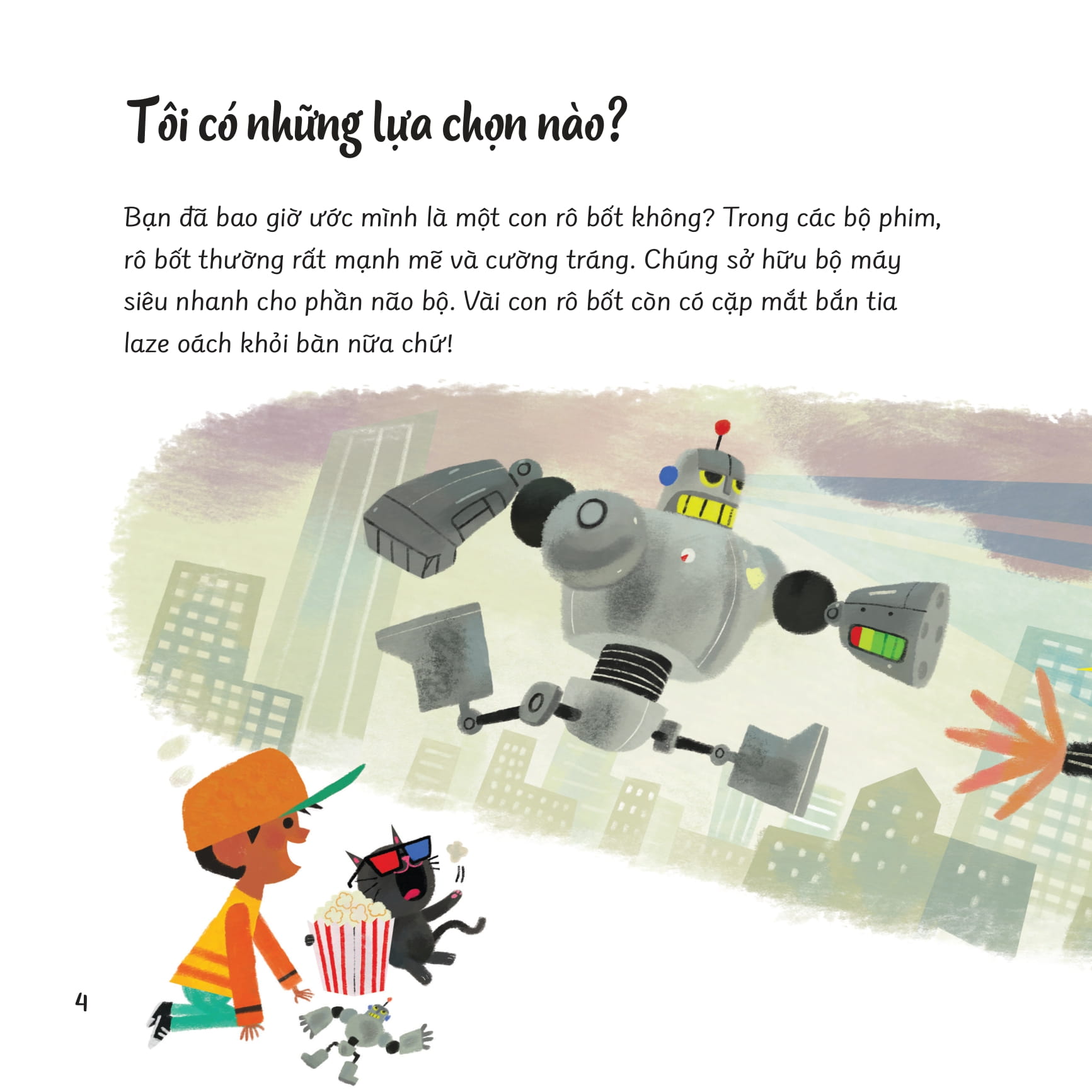 Câu Hỏi Lớn Thế Giới To: Làm Cách Nào Để Tôi Chọn Đúng?