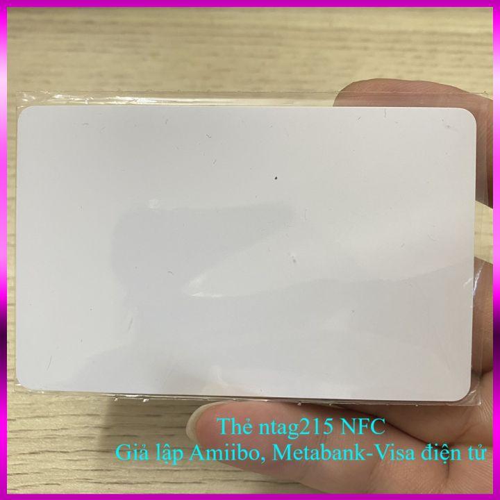 thẻ ntag215 thẻ nfc chip ntag215 làm thẻ thông tin điện tử thông minh metap, taotap giả lập Amiibo