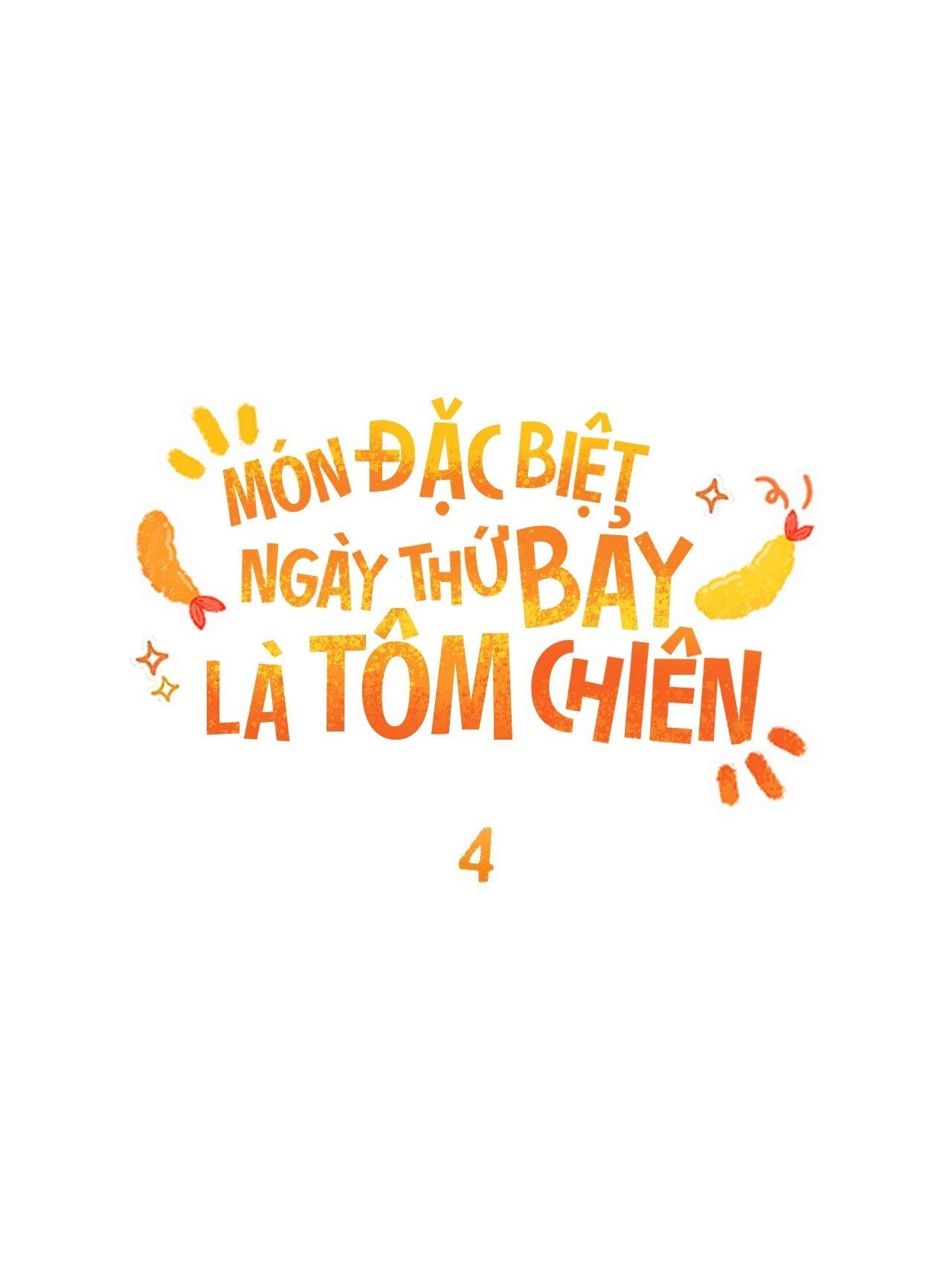 món đặc biệt ngày thứ bảy là tôm chiên chapter 4 7