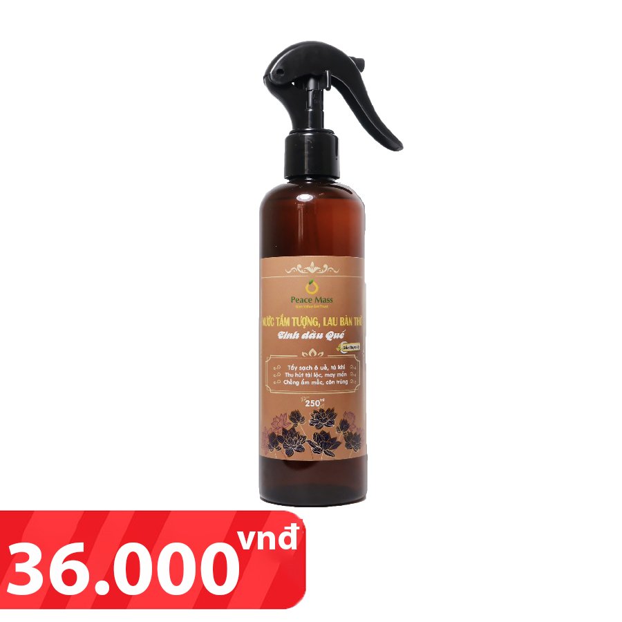 Nước tắm tượng phật, lau bàn thờ tinh dầu quế Peace Mass 250ml phong thủy