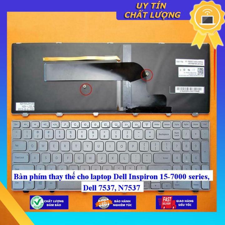 Bàn phím cho laptop Dell Inspiron 15-7000 series Dell 7537 N7537  - Hàng Nhập Khẩu New Seal