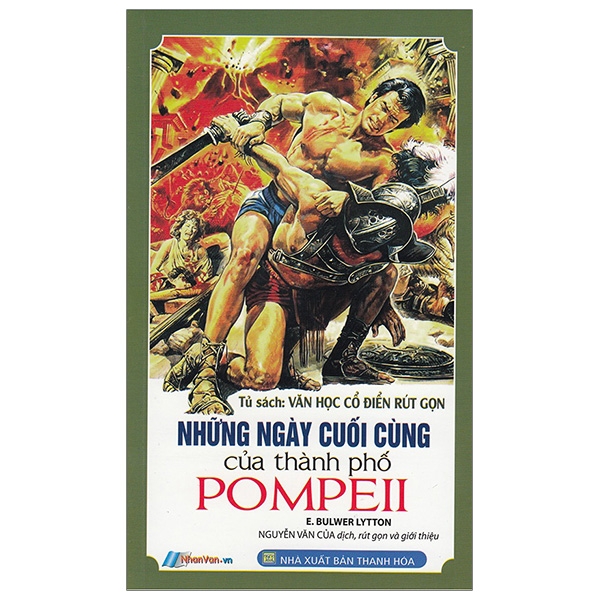 Tủ Sách Văn Học Cổ Điển Rút Gọn - Những Ngày Cuối Cùng Của Thành Phố Pompeii