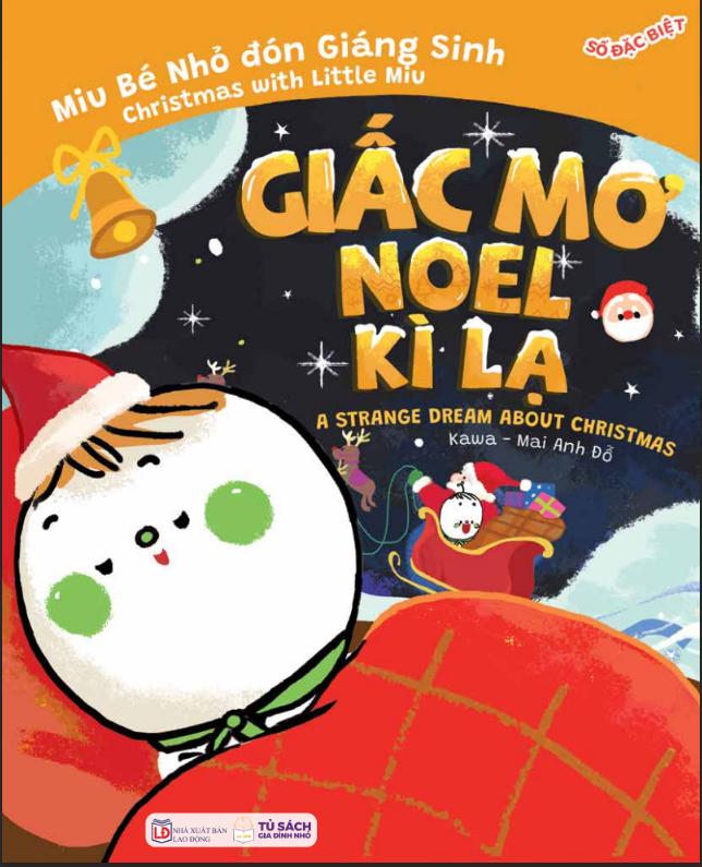 Truyện Ehon Song Ngữ Việt-Anh - Miu Bé Nhỏ Đón Giáng Sinh - Giấc Mơ Noel Kỳ Lạ