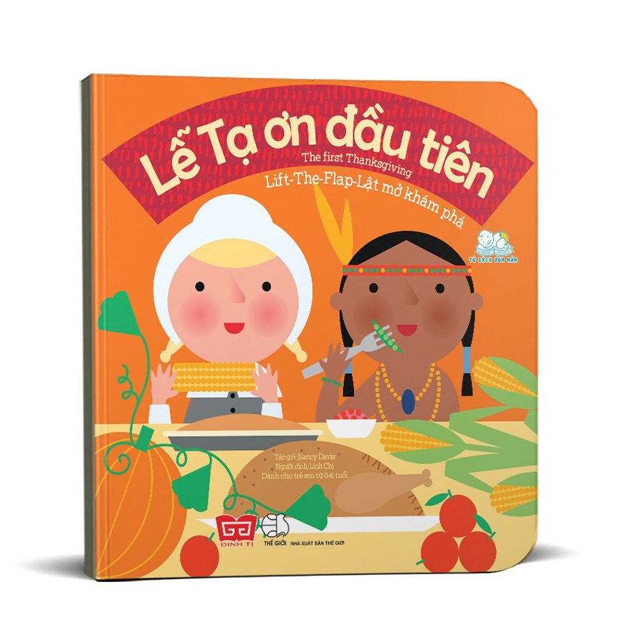 Sách Tương Tác - Lift The Flap - Lật Mở Khám Phá - The First Thanksgiving - Lễ Tạ Ơn Đầu Tiên