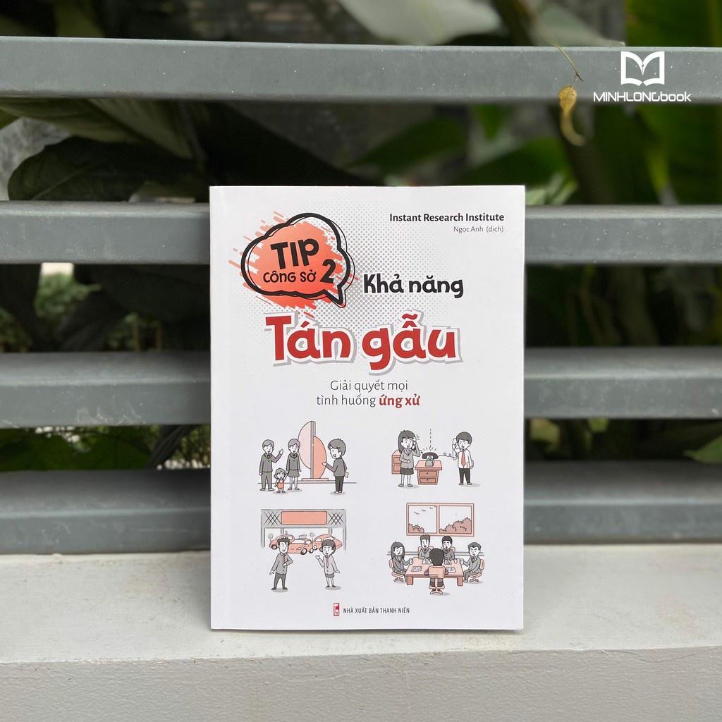 Tip Công Sở 2: Khả Năng Tán Gẫu - Minh Long - Bản Quyền
